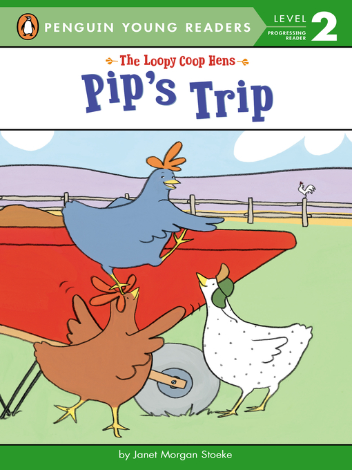 Title details for Pip's Trip by Janet Morgan Stoeke - Available